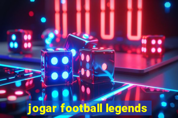 jogar football legends